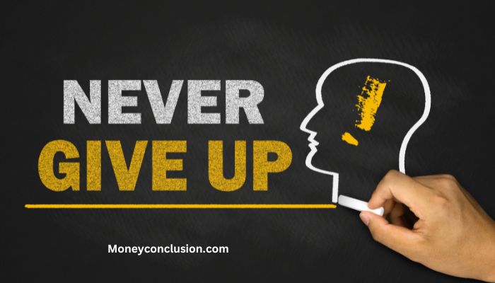 Never give up meaning in Hindi